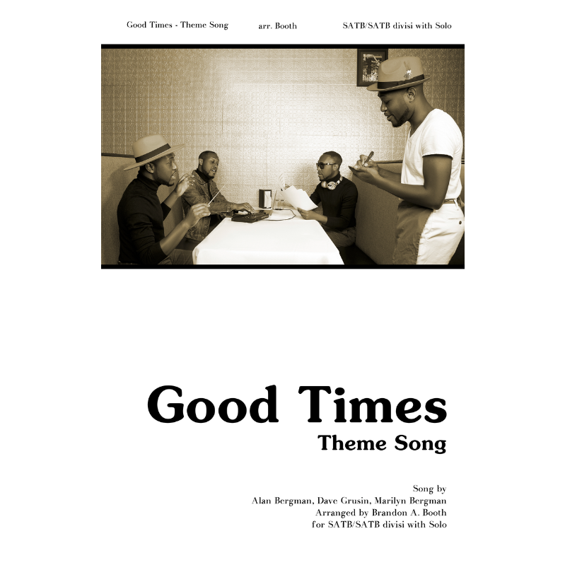 Cover Art for "Good Times - Theme Song (arr. Brandon A. Booth)" by Marilyn Bergman