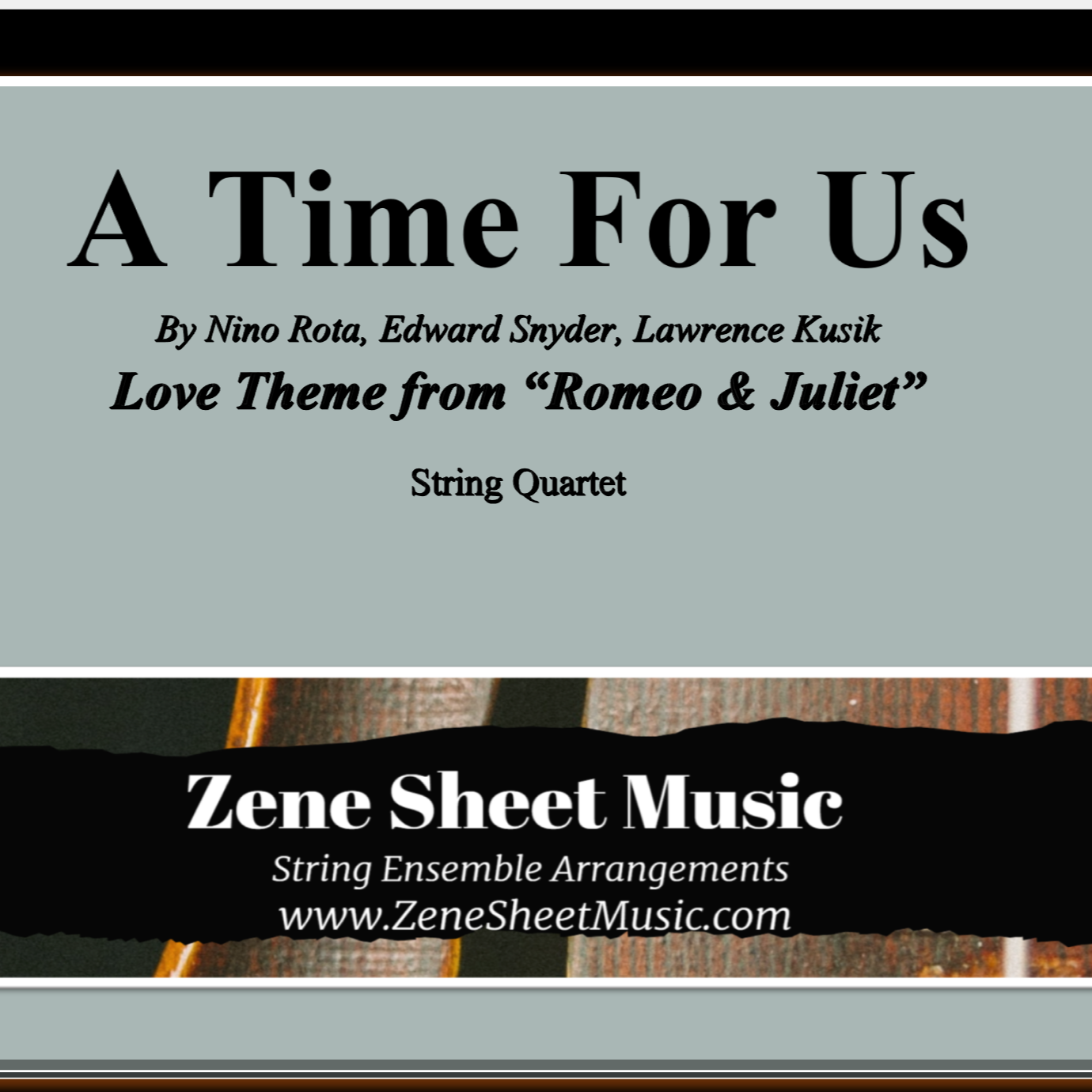 Carátula para "A Time For Us (love Theme) (arr. Eve C. Mailly - Zene Strings)" por Nino Rota