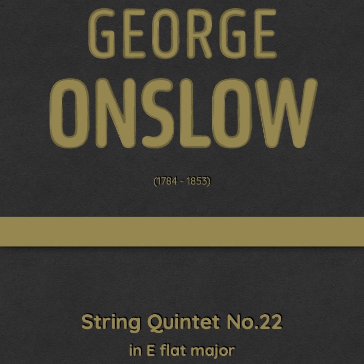 Cover Art for "Onslow - String Quintet No.22 in E flat major, Op.57 (arr. J.G. Cucó Barber)" by George Onslow