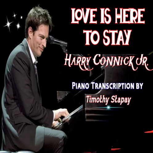 Couverture pour "Love Is Here To Stay (arr. Timothy Stapay/Harry Connick Jr.)" par Ira Gershwin