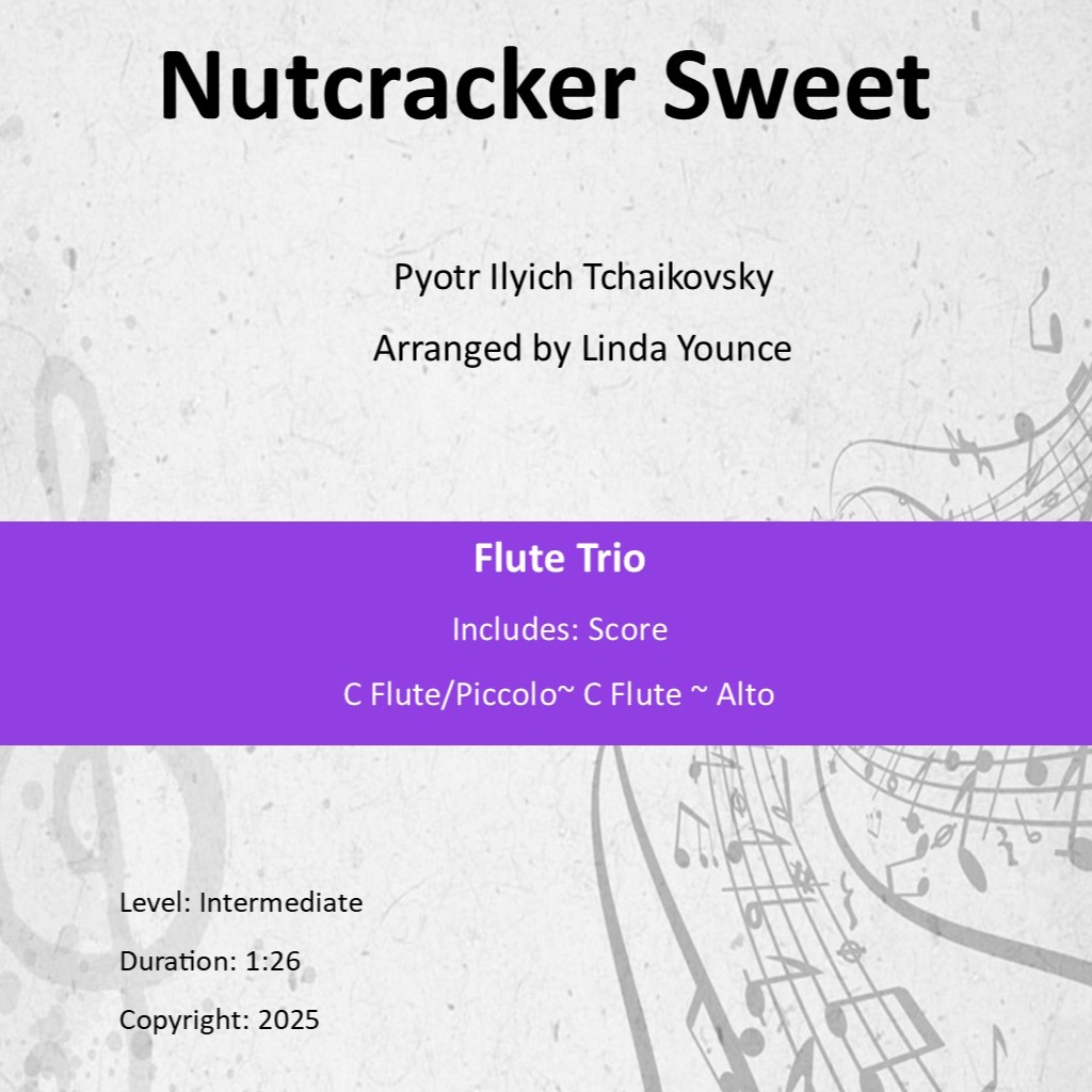Abdeckung für "Nutcracker SWEET for Flute Trio (2 C's and Alto) (arr. Linda Younce)" von Tchaikovsky