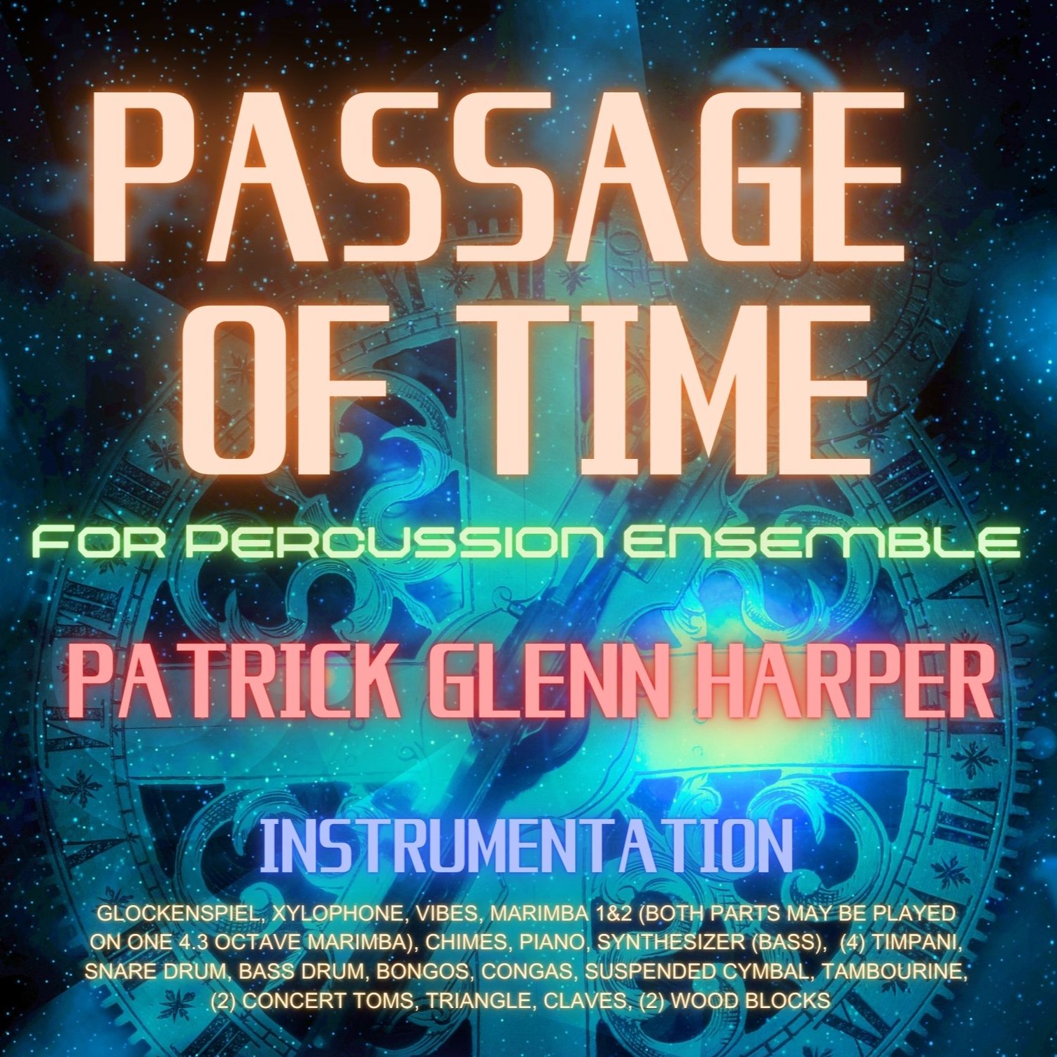 Couverture pour "Passage of Time - for Percussion Ensemble" par Patrick Glenn Harper