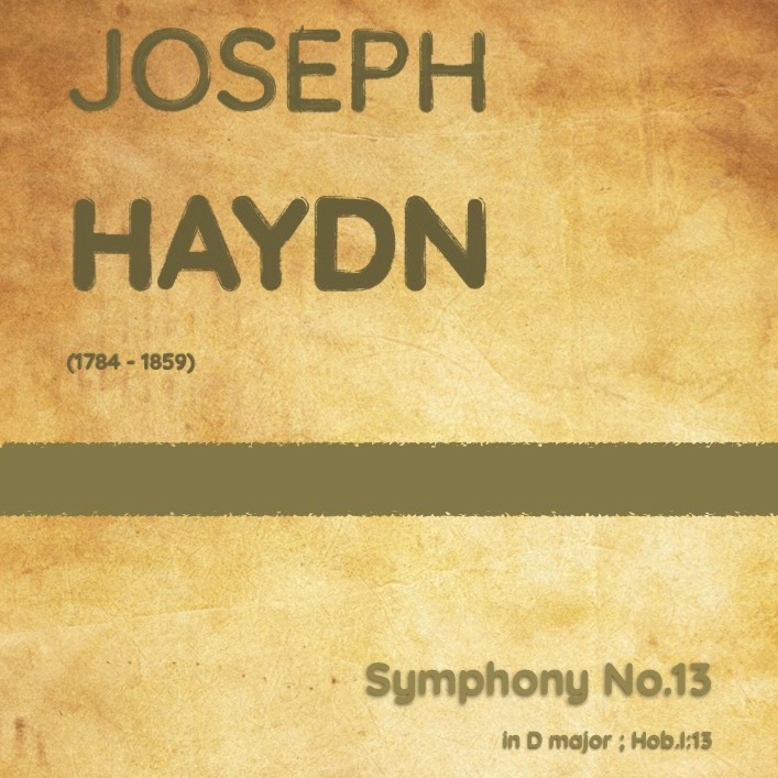 Cover Art for "Haydn - Symphony No.13 in D major, Hob.I:13 (arr. J.G. Cucó Barber)" by Joseph Haydn