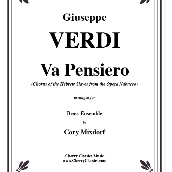 Carátula para "Va, Pensiero (Chorus of the Hebrew Slaves) from Nabucco for Brass Ensemble (arr. Cory Mixdorf)" por Giuseppe Verdi