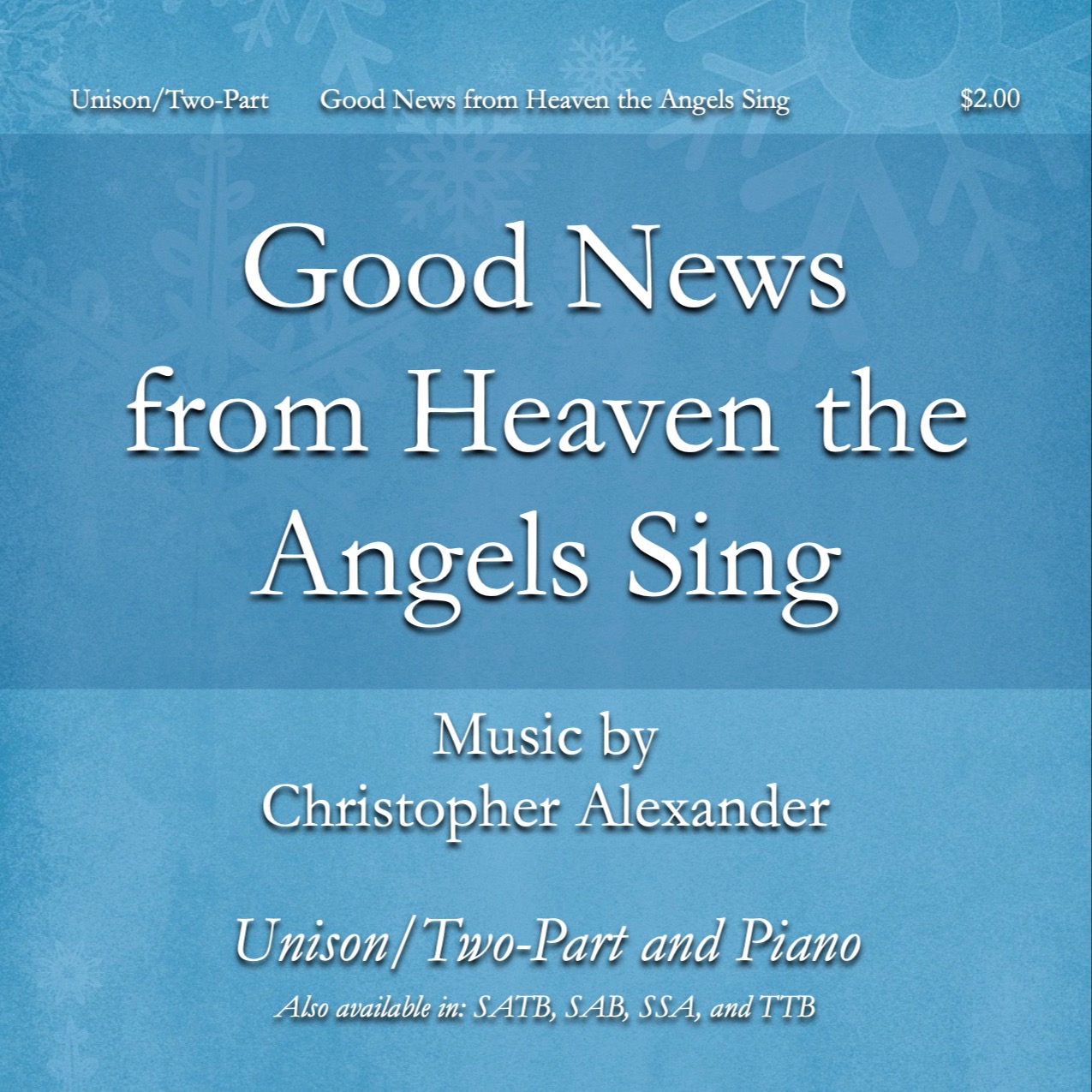 Cover Art for "Good News from Heaven the Angels Sing (A Christmas Carol for Children) (Unison/Two-Part)" by Christopher Alexander