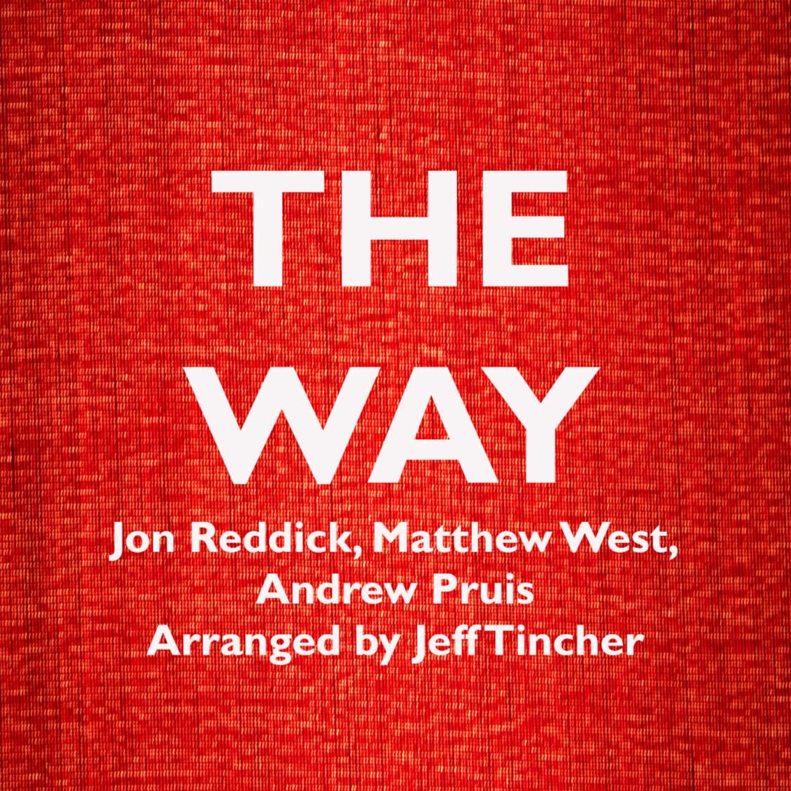 Abdeckung für "The Way (arr. Jeff Tincher)" von Jon Reddick