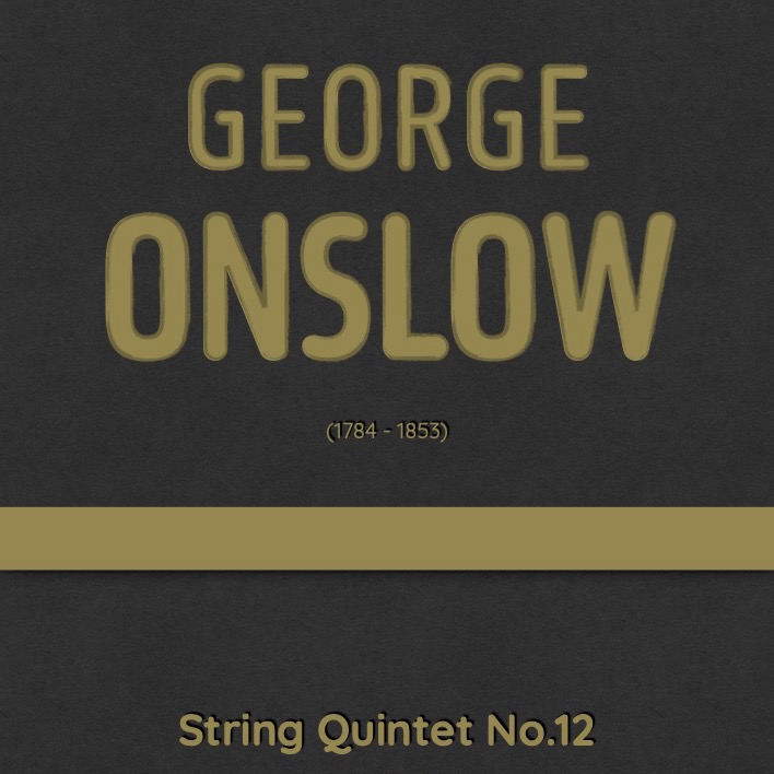 Carátula para "Onslow - String Quintet No.12 in A minor, Op.34 (arr. J.G. Cucó Barber)" por George Onslow