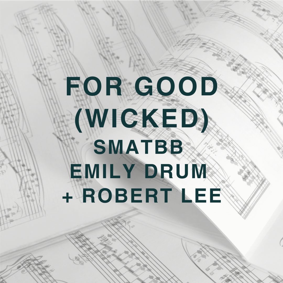 Abdeckung für "For Good (arr. Emily Drum)" von Stephen Schwartz