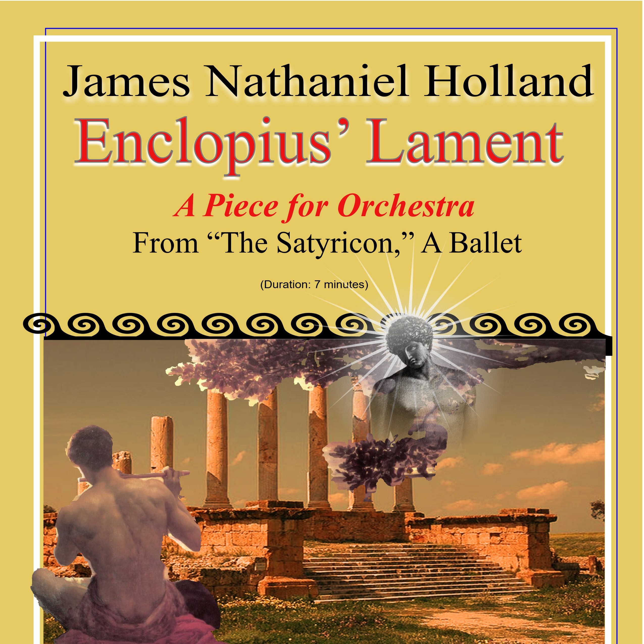 Enclopius Lament for Orchestra from The Satyricon Ballet by James Nathaniel Holland 管弦乐团 封面