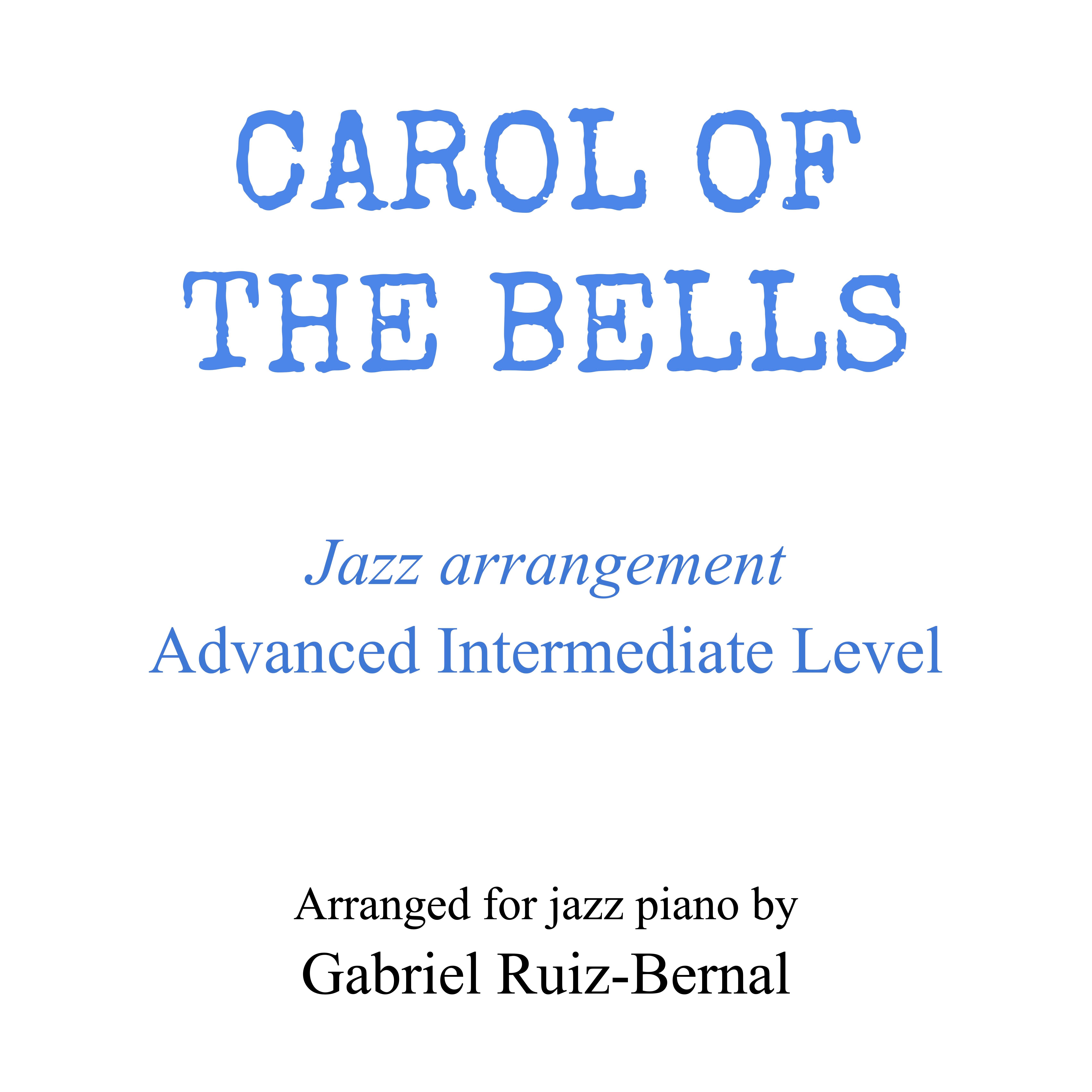 Cover Art for "CAROL OF THE BELLS Jazz Piano arrangement. Advanced Intermediate Level (arr. Gabriel Ruiz-Bernal)" by Mykola Leontovych