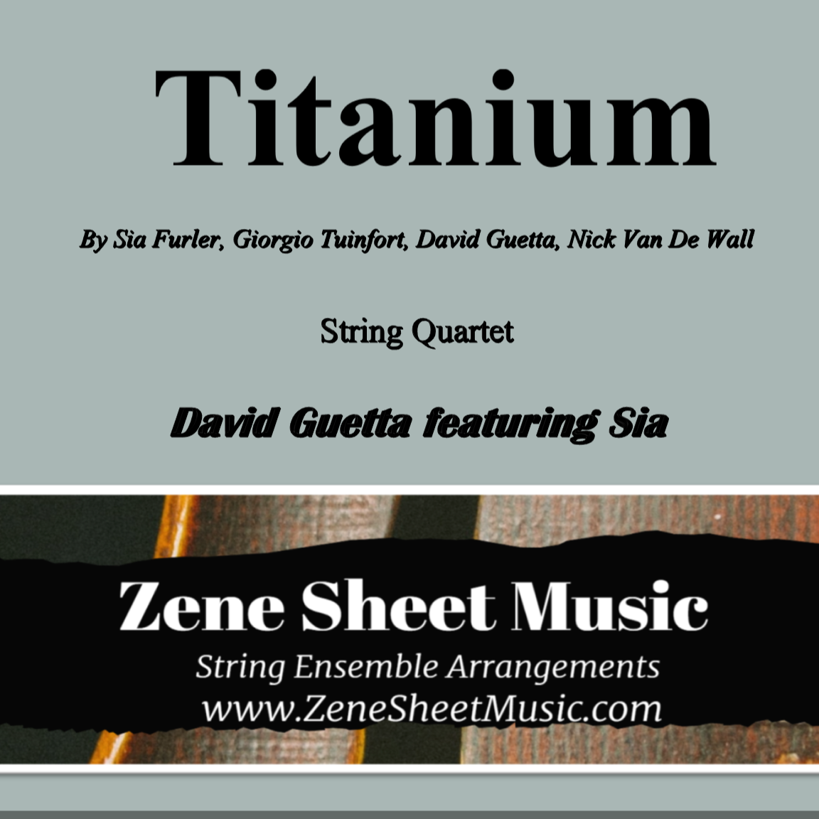 Cover Art for "Titanium (arr. Eve C. Mailly - Zene Strings)" by David Guetta Featuring Sia