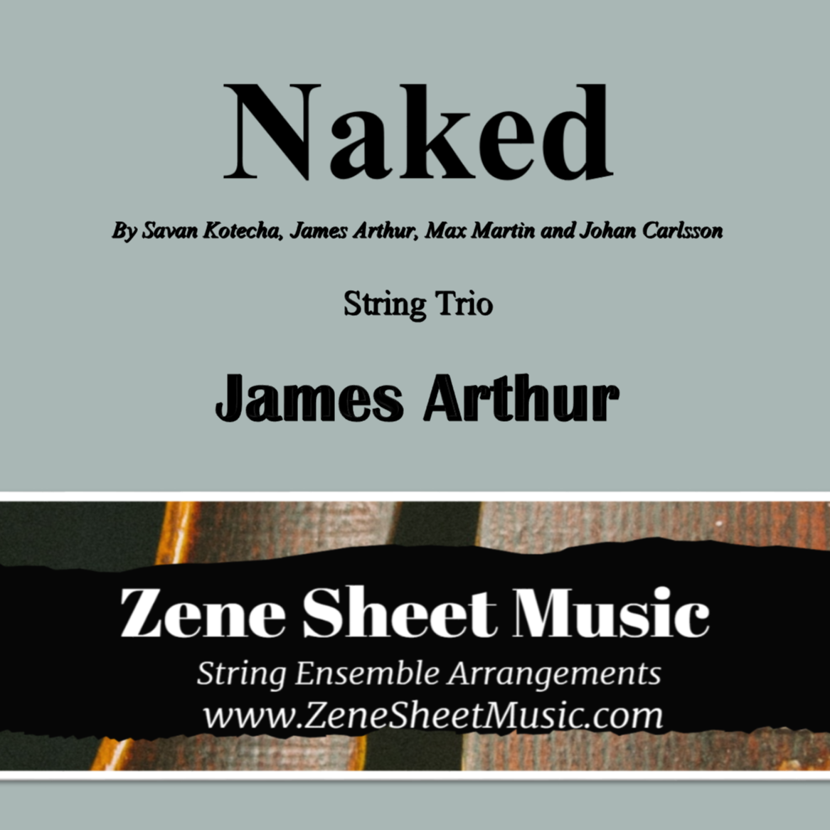 Cover Art for "Naked (arr. Eve C. Mailly - Zene Strings)" by James Arthur
