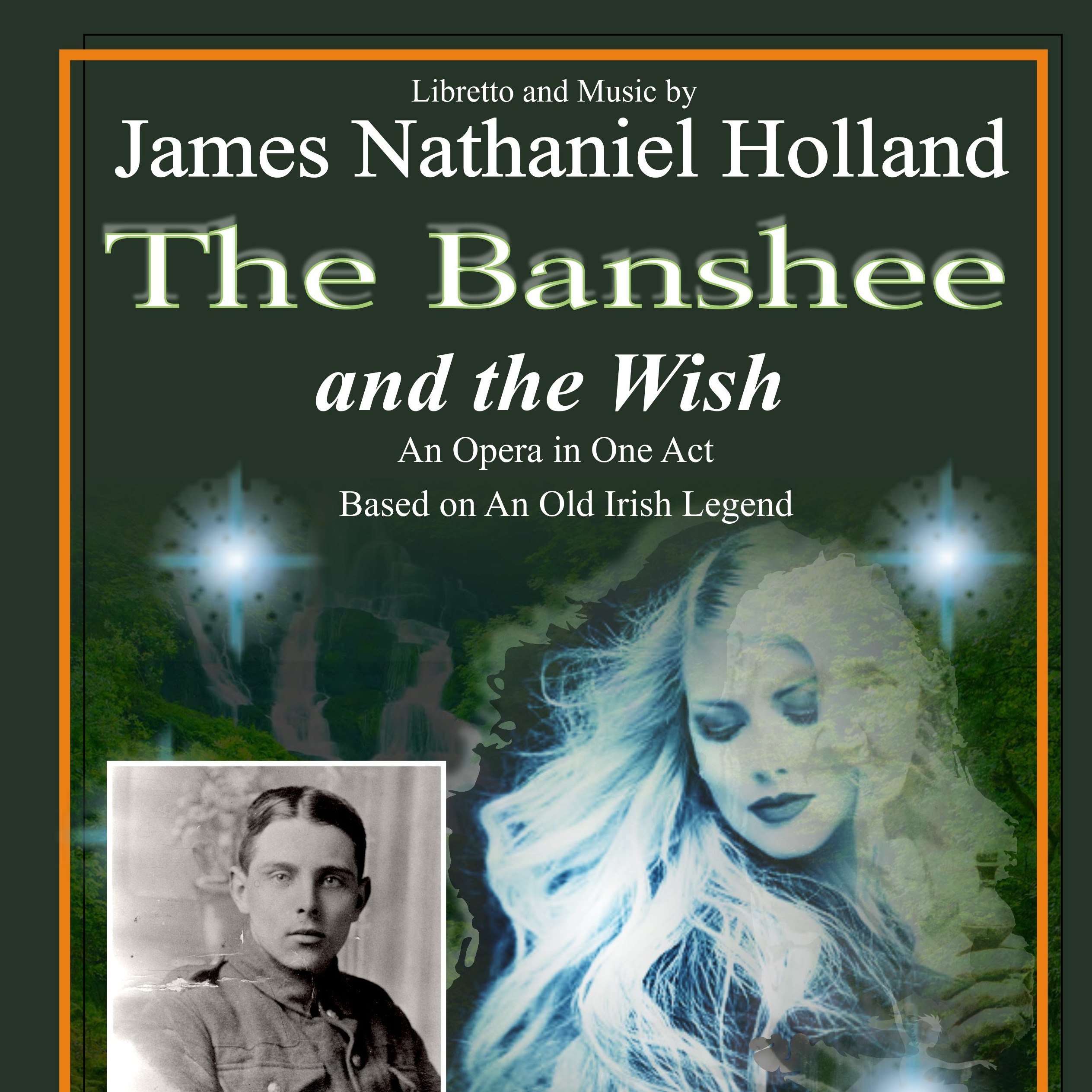 Cover Art for "The Banshee and the Wish, An Opera in One Act, Full Score and Individual Parts" by James Nathaniel Holland