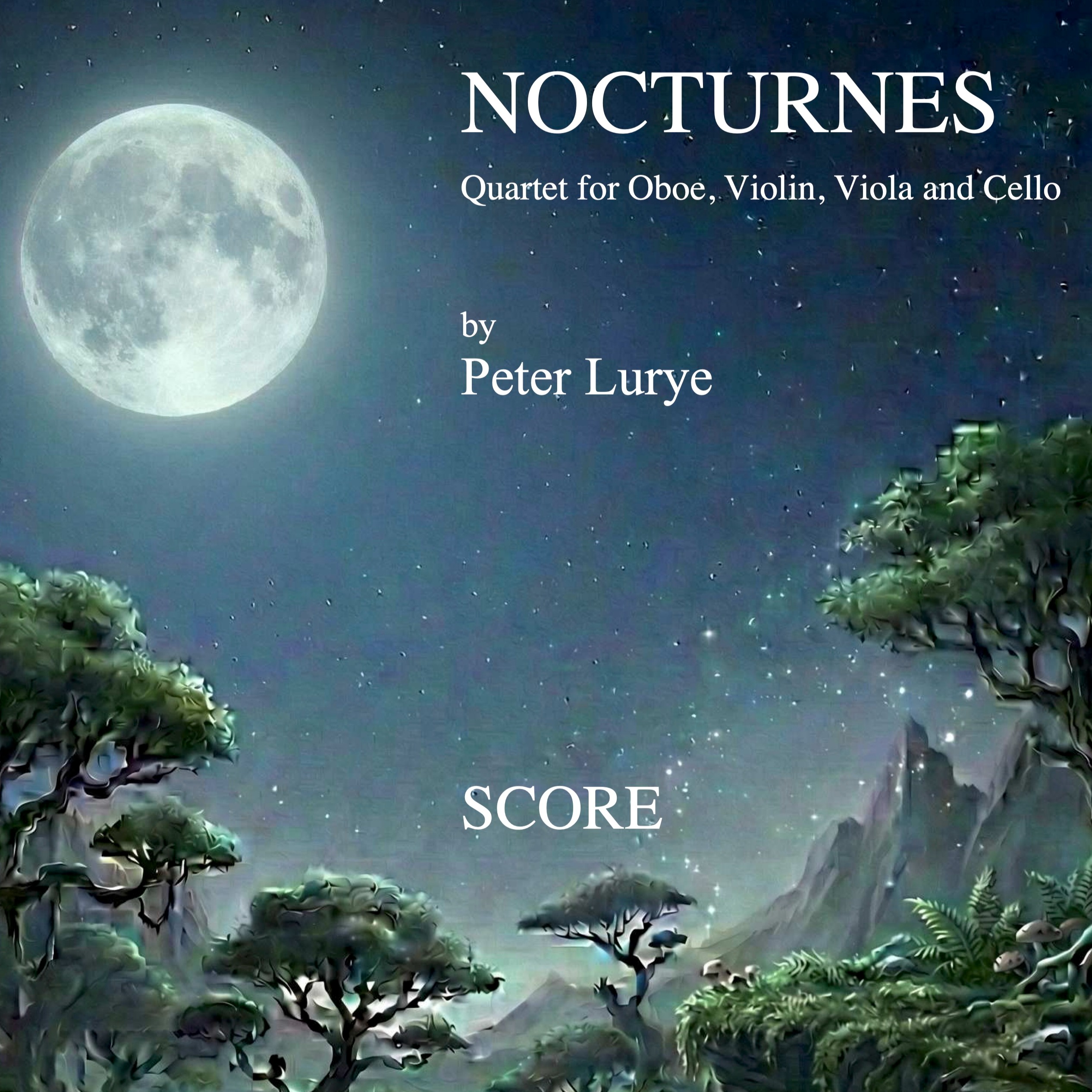 Carátula para "NOCTURNES - Quartet for Oboe, Violin, Viola and Cello" por Peter Lurye