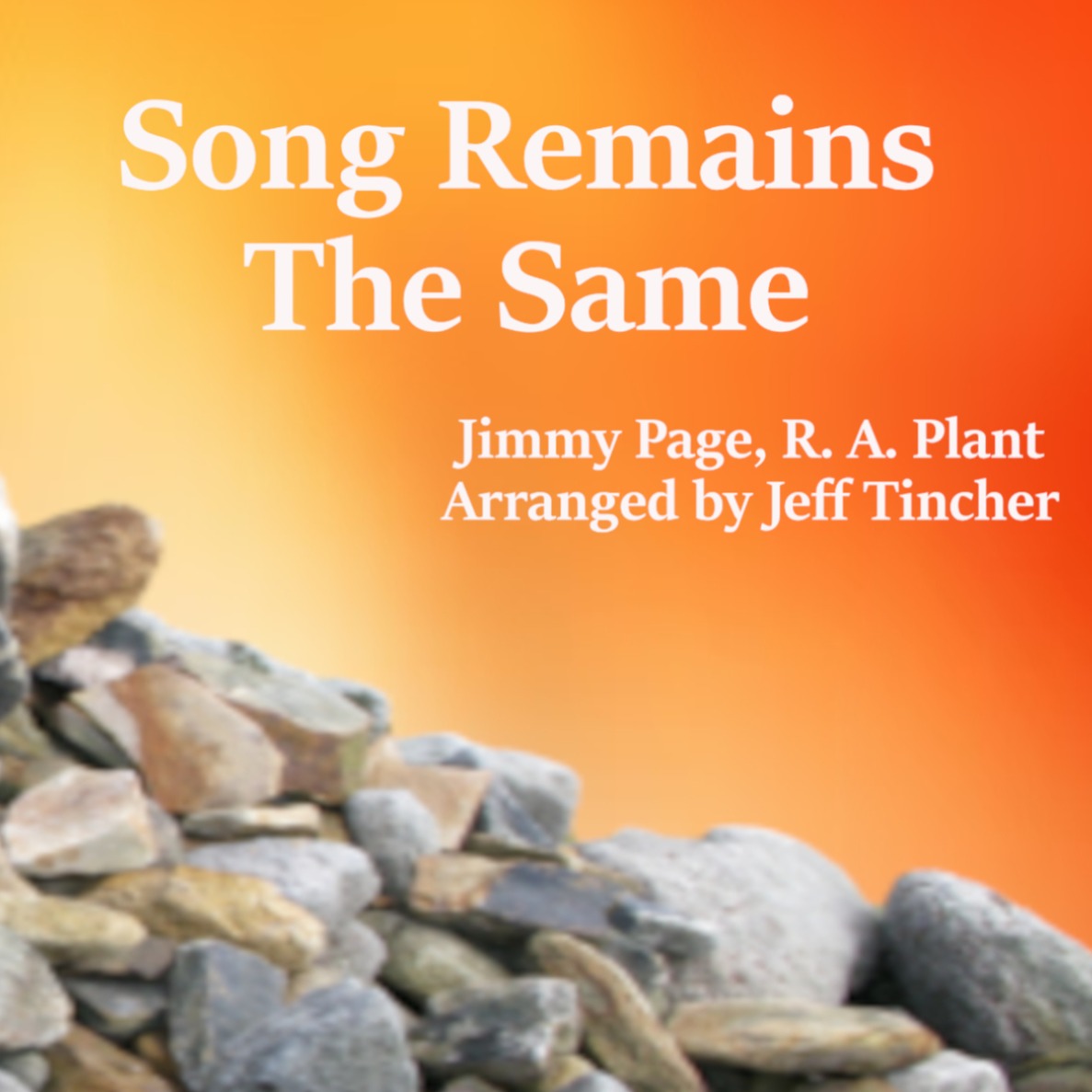 Cover Art for "Song Remains The Same (arr. Jeff Tincher)" by Jimmy Page