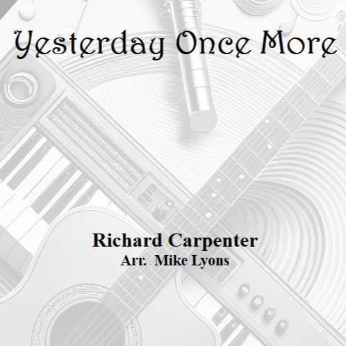 Carátula para "Yesterday Once More (arr. Mike Lyons)" por The Carpenters
