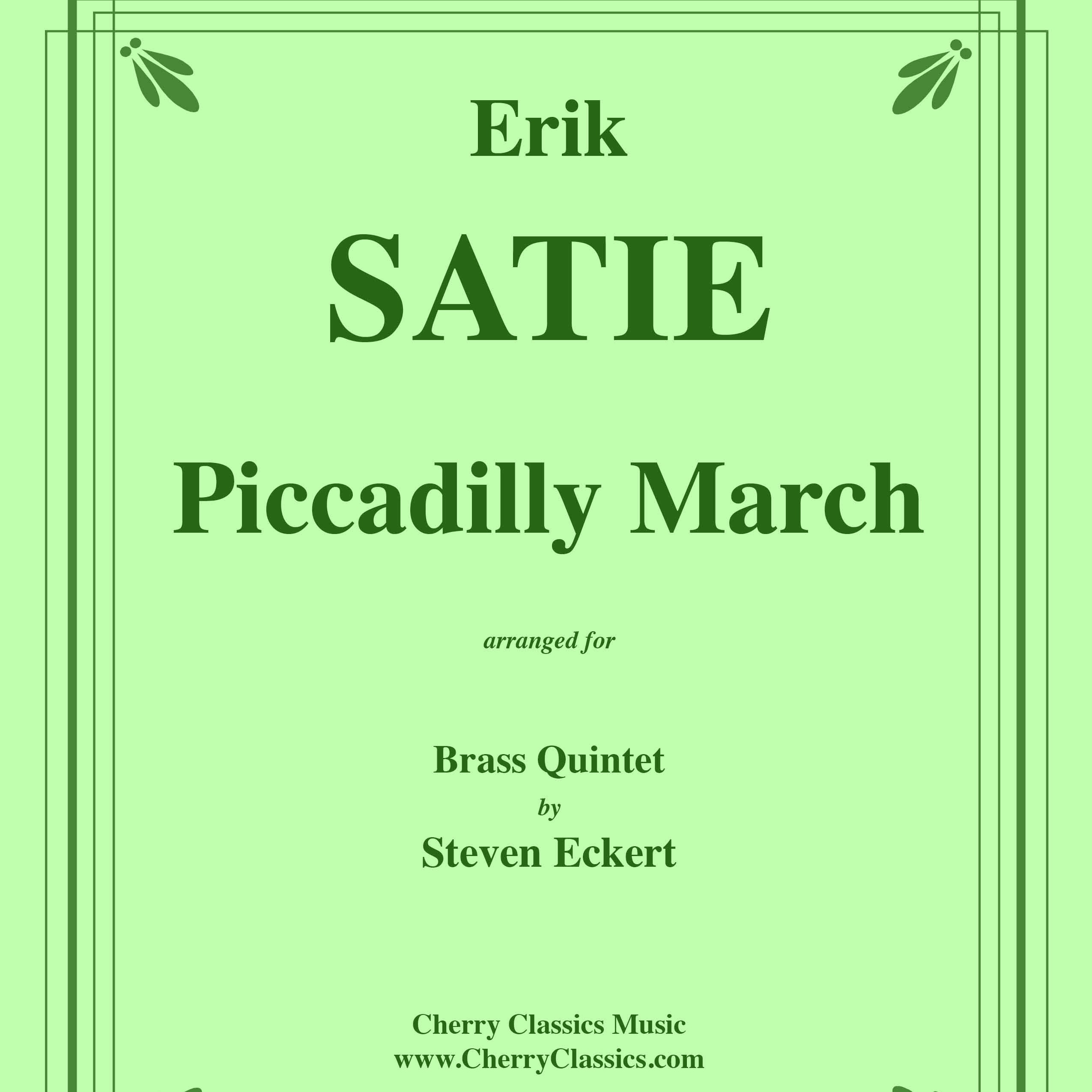 Abdeckung für "Piccadilly March for Brass Quintet (arr. Steven Eckert)" von Erik Satie