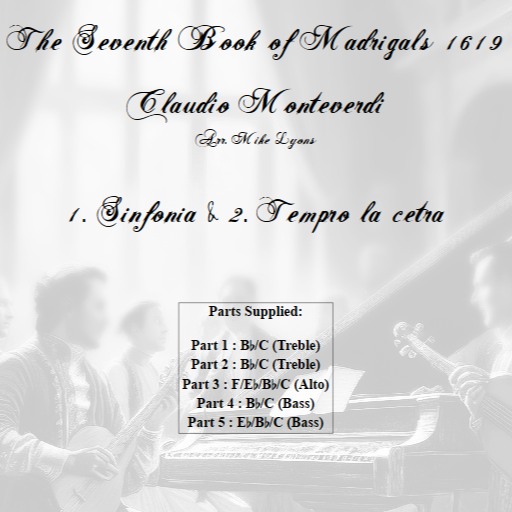 Carátula para "Monteverdi - The Seventh Book  of Madrigals (1619) - 01. Sinfonia and Tempro la cetra a5 (arr. Mike Lyons)" por Claudio Monteverdi