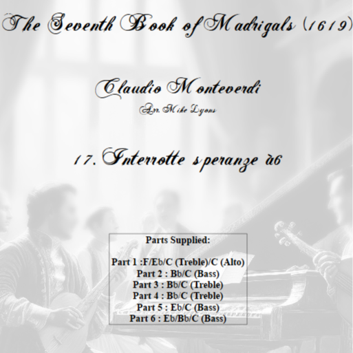 Cover Art for "Monteverdi - The Seventh Book of Madrigals (1619) - 17. Interrotte speranze a6 (arr. Mike Lyons)" by Claudio Monteverdi