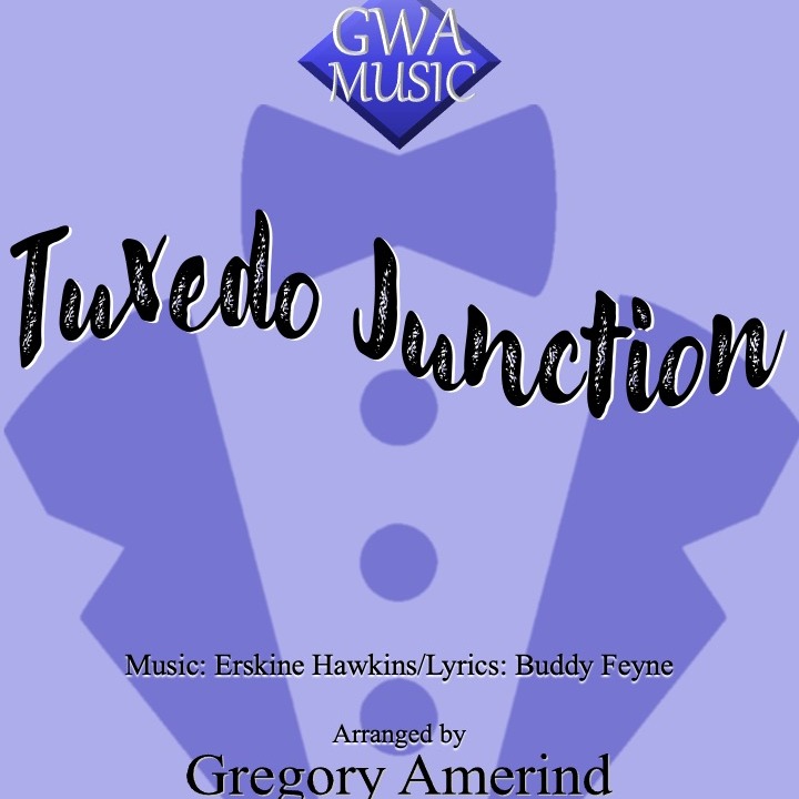 Cover Art for "Tuxedo Junction (arr. Gregory Amerind" by William Johnson