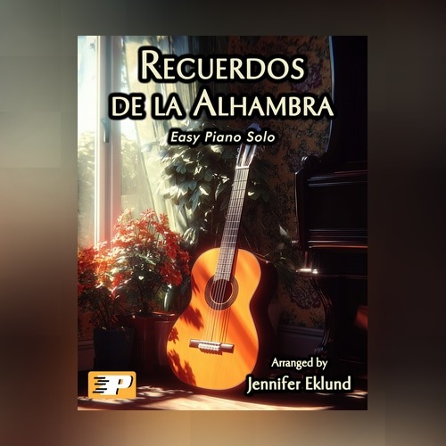 Carátula para "Recuerdos de la Alhambra (Easy Piano) (arr. Jennifer Eklund)" por Francisco Tárrega