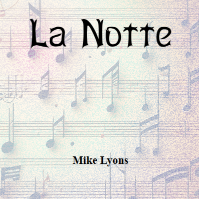 Cover Art for "La Notte" by Mike Lyons
