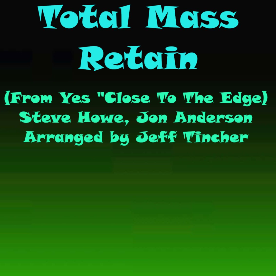 Cover Art for "Total Mass Retain (arr. Jeff Tincher)" by Steve Howe