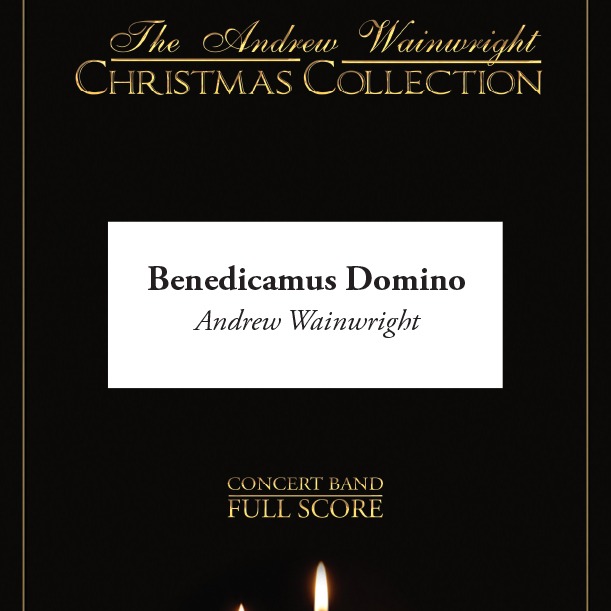 Cover Art for "Benedicamus Domino (arr. Andrew Wainwright)" by Andrew Wainwright