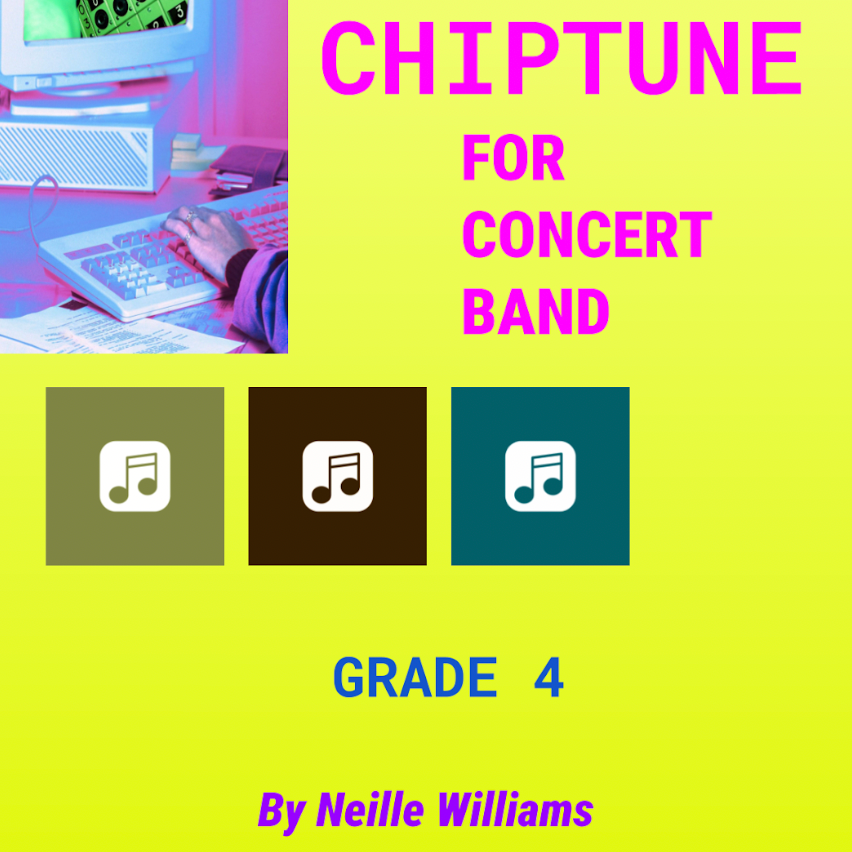 Cover Art for "Chiptune for Concert Band" by Neille Williams