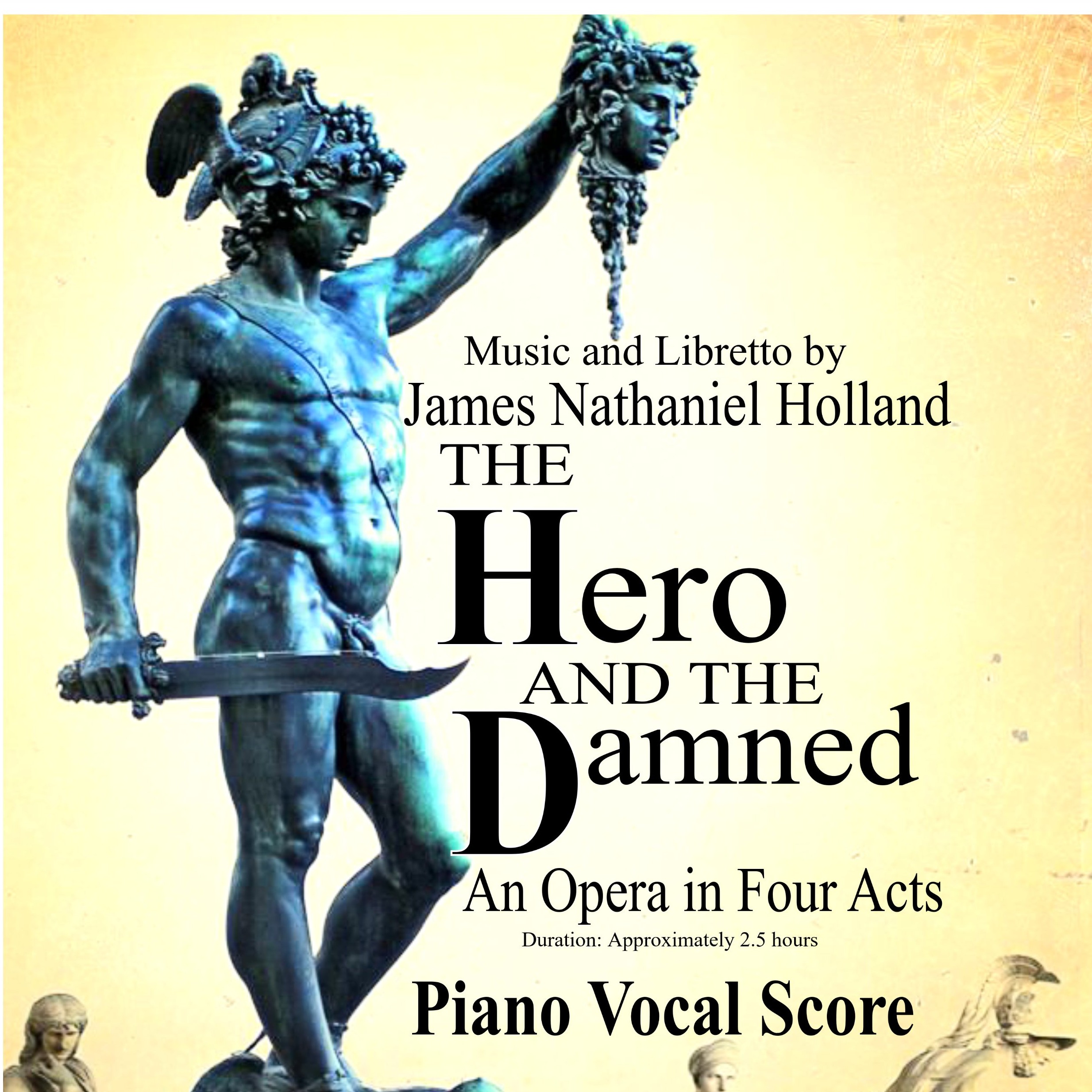 Carátula para "Contemporary Opera, The Hero and the Damned (The story of Perseus and Medusa) Piano Vocal Score" por James Nathaniel Holland