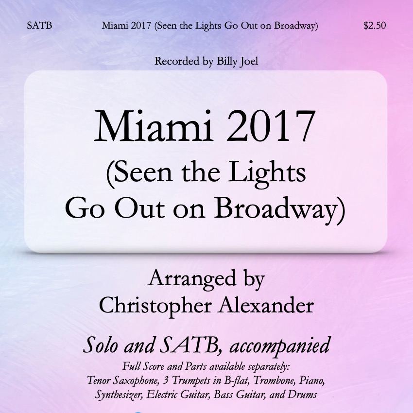 Cover Art for "Miami 2017 (Seen The Lights Go Out On Broadway) (arr. Christopher Alexander)" by Billy Joel