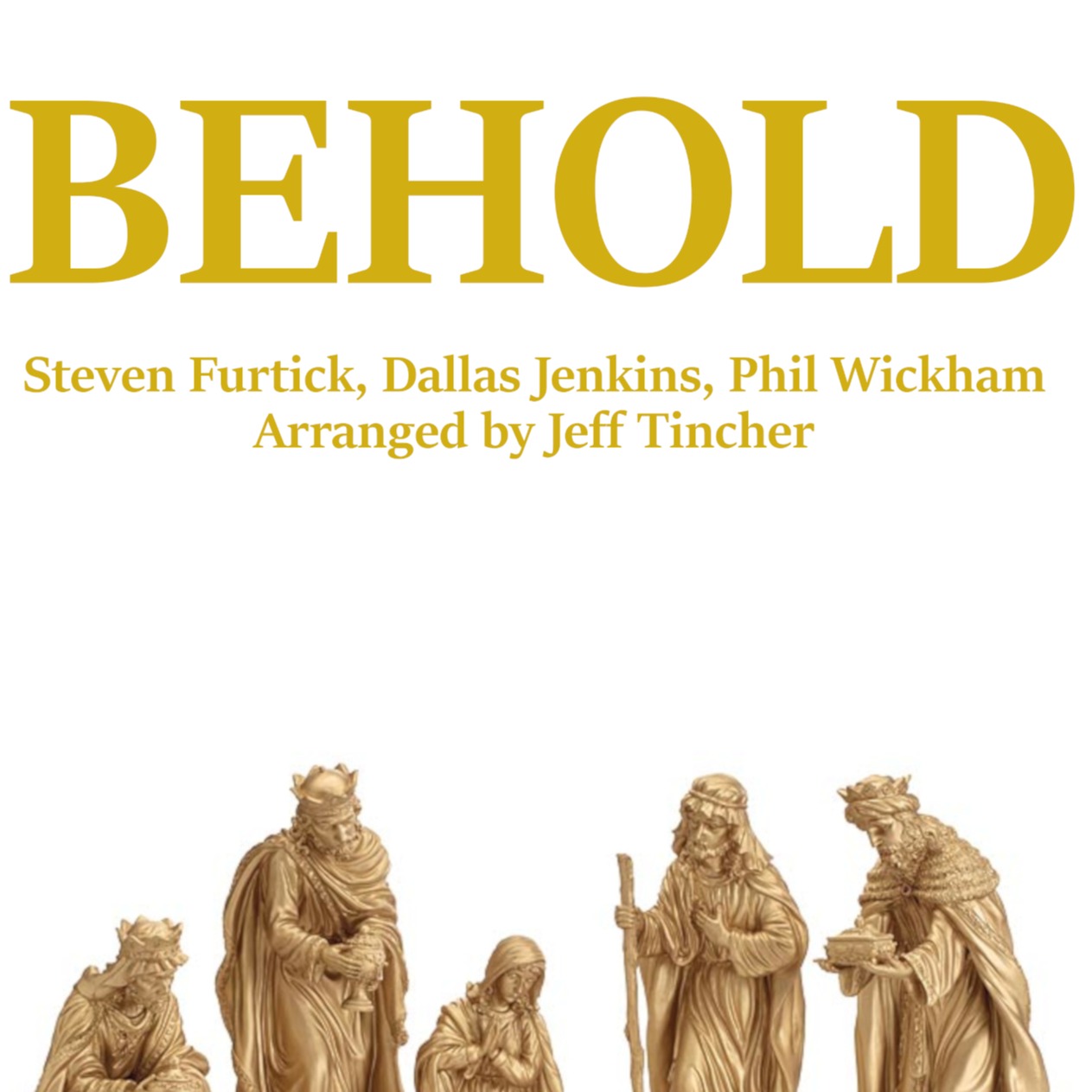 Cover Art for "Behold (arr. Jeff Tincher)" by Phil Wickham