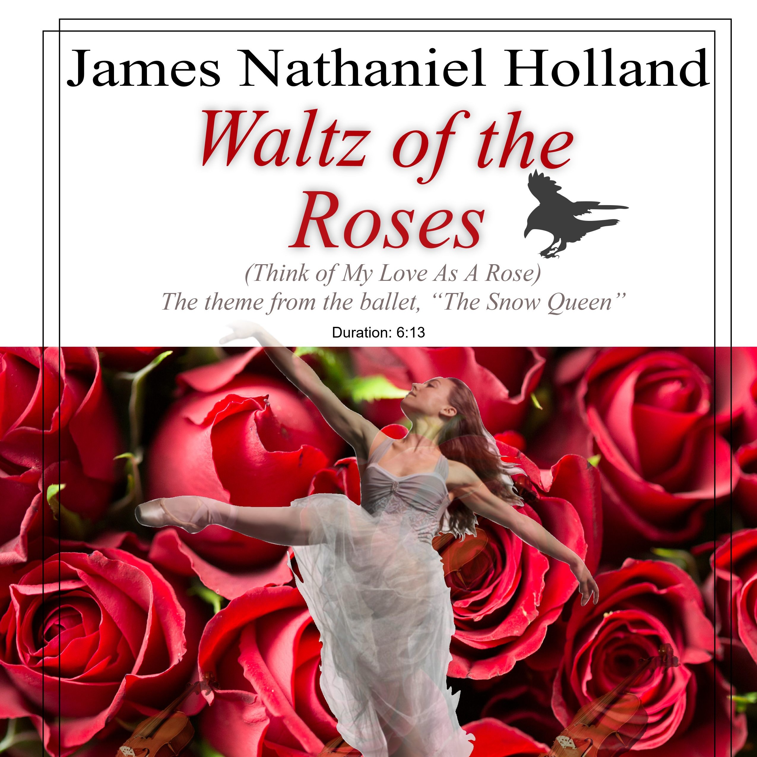 Carátula para "Waltz of the Roses (Think of My Love As A Rose), for High Voice (Key C), Theme from The Snow Queen" por James Nathaniel Holland