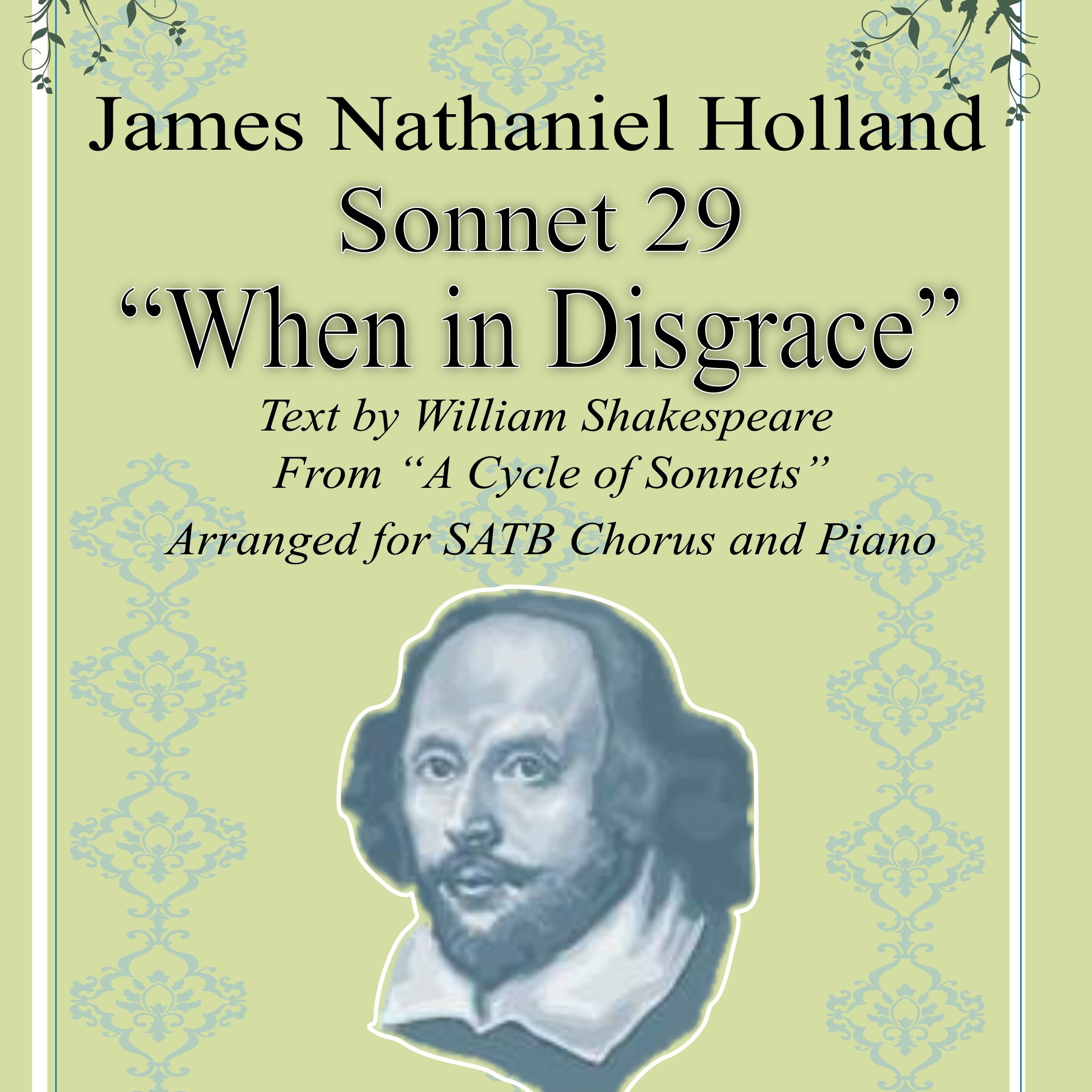 Cover Art for "Sonnet 29 "When in Disgrace with Fortune and Men's Eyes" Art Song for SATB Choir and Piano" by James Nathaniel Holland