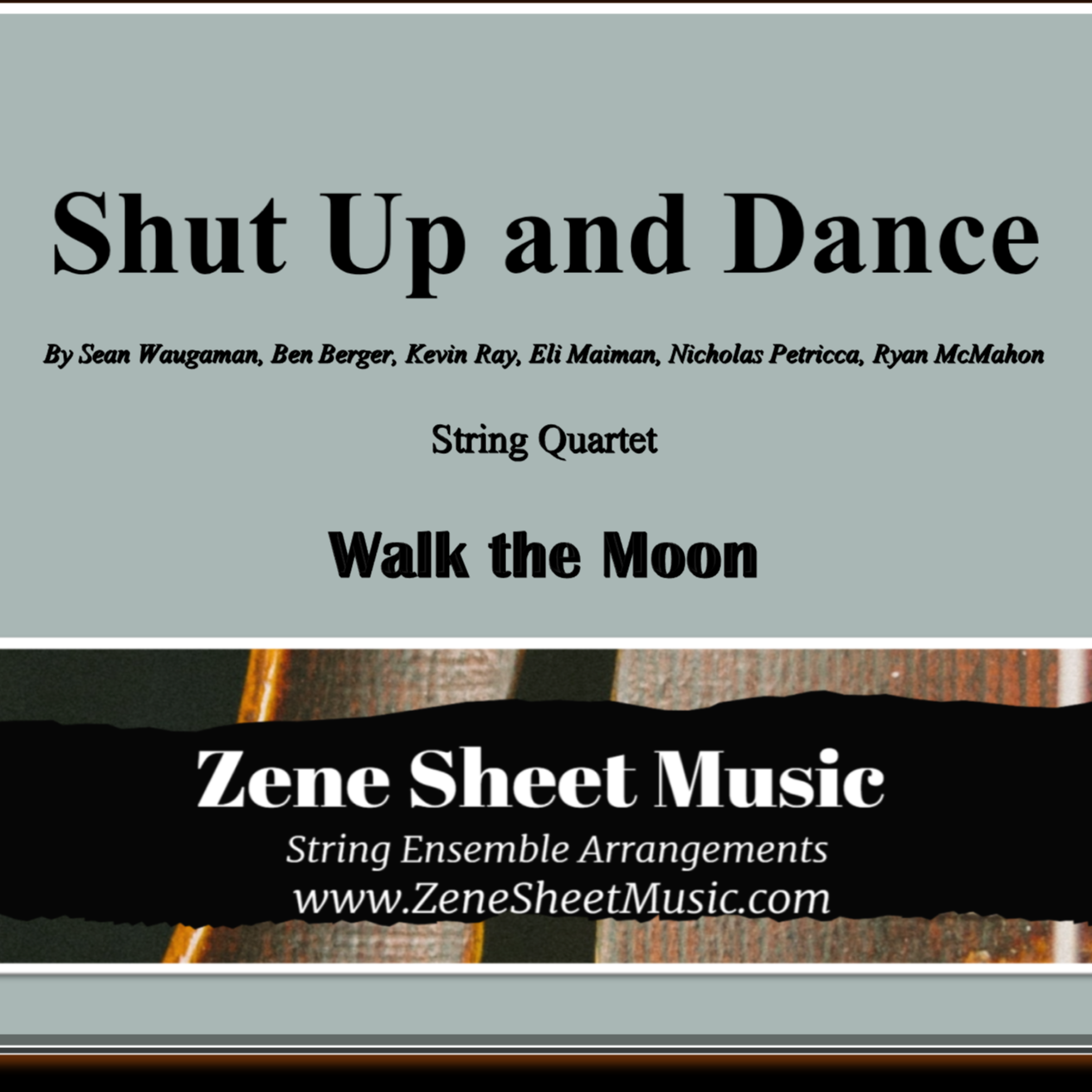 Cover Art for "Shut Up And Dance (arr. Eve C. Mailly - Zene Strings)" by Walk The Moon