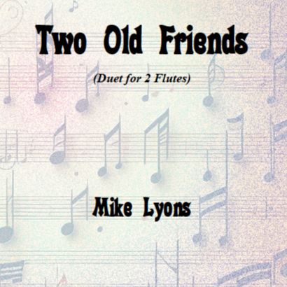 Carátula para "Flute Duet - Two Old Friends" por Mike Lyons