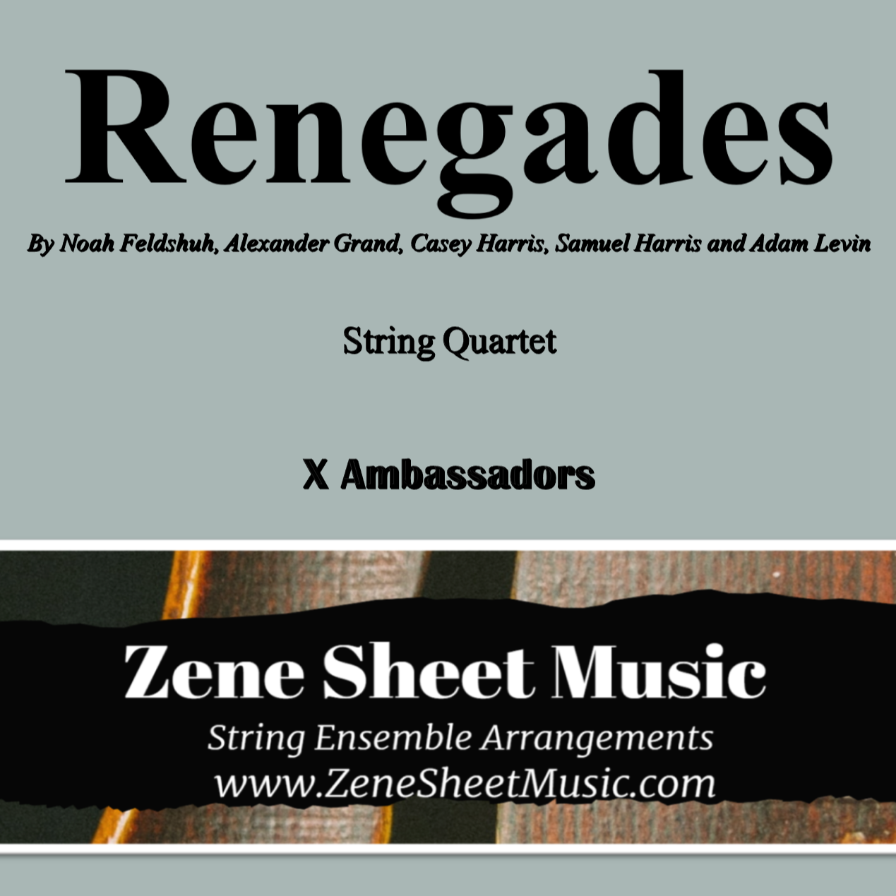 Cover Art for "Renegades (arr. Eve C. Mailly - Zene Strings)" by X Ambassadors