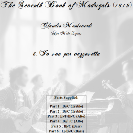 Carátula para "Monteverdi - The Seventh Book  of Madrigals (1619) - 06. Io son pur vezzosetta pastorella (arr. Mike Lyons)" por Claudio Monteverdi