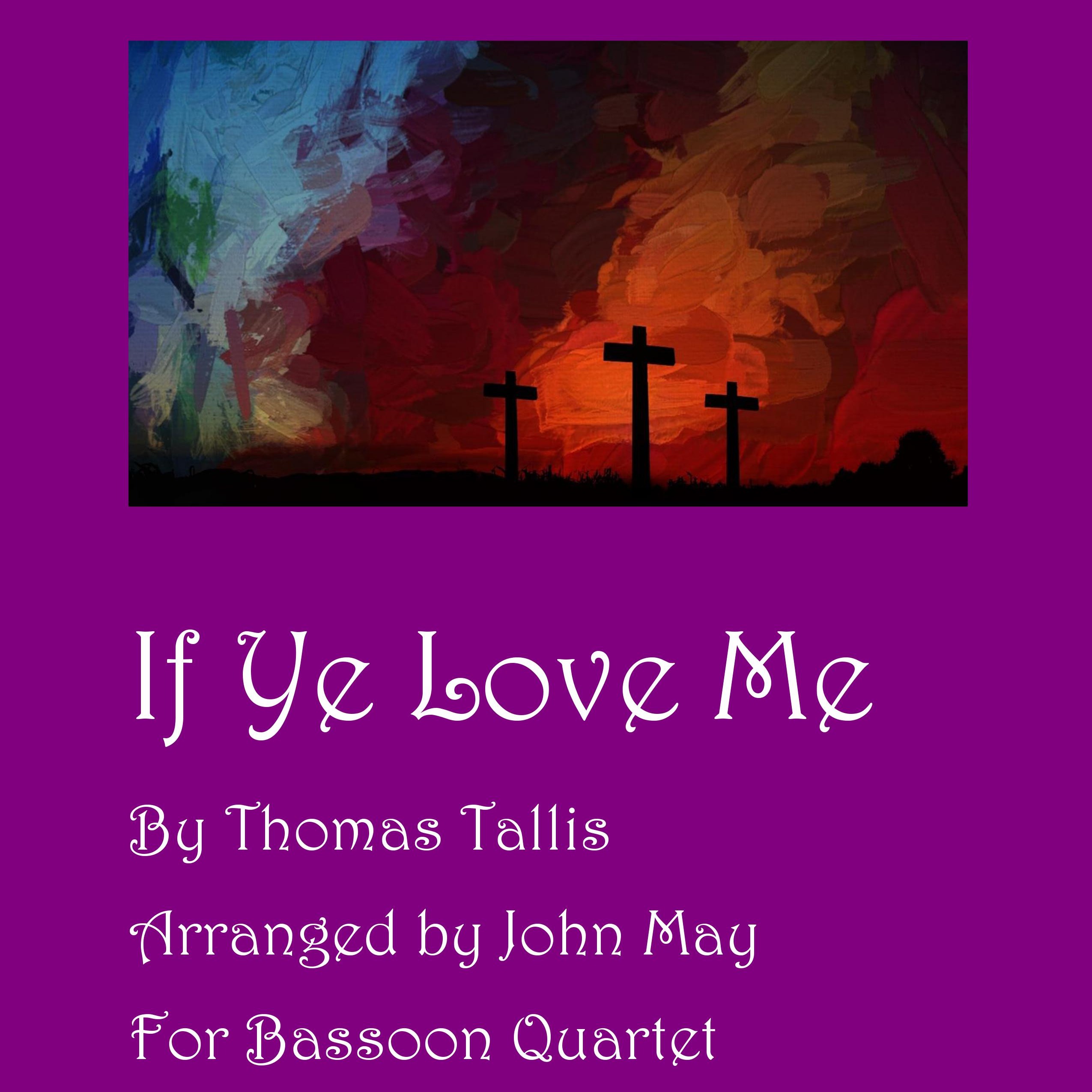 Cover Art for "If Ye Love Me-Bassoon Quartet (arr. John May)" by Thomas Tallis