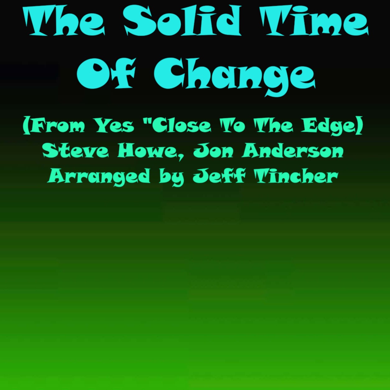 Cover Art for "The Solid Time Of Change (arr. Jeff Tincher)" by Steve Howe