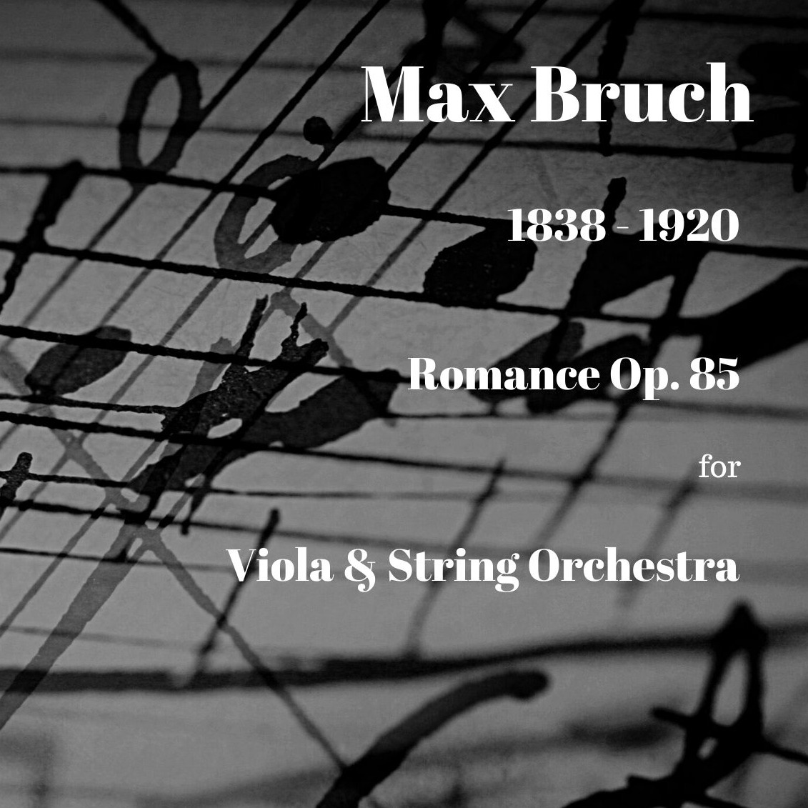Cover Art for "Bruch Romance for Viola and String Orchestra Op.85 (arr. Paul Wood)" by Max Bruch