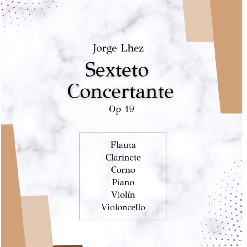 Couverture pour "Sexteto concertante Op 19" par Jorge Lhez