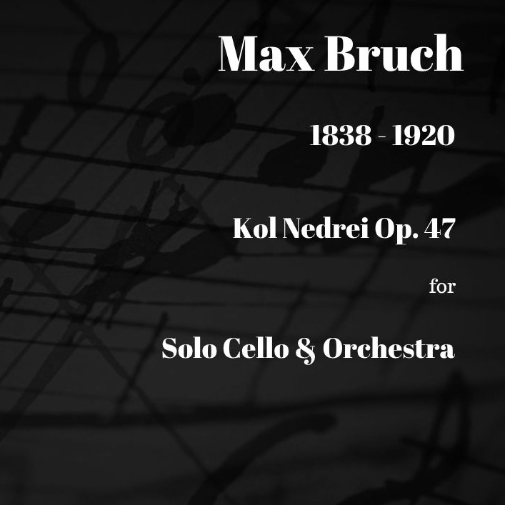 Carátula para "Bruch Kol Nidrei for Cello and String Orchestra (arr. Paul Wood)" por Max Bruch