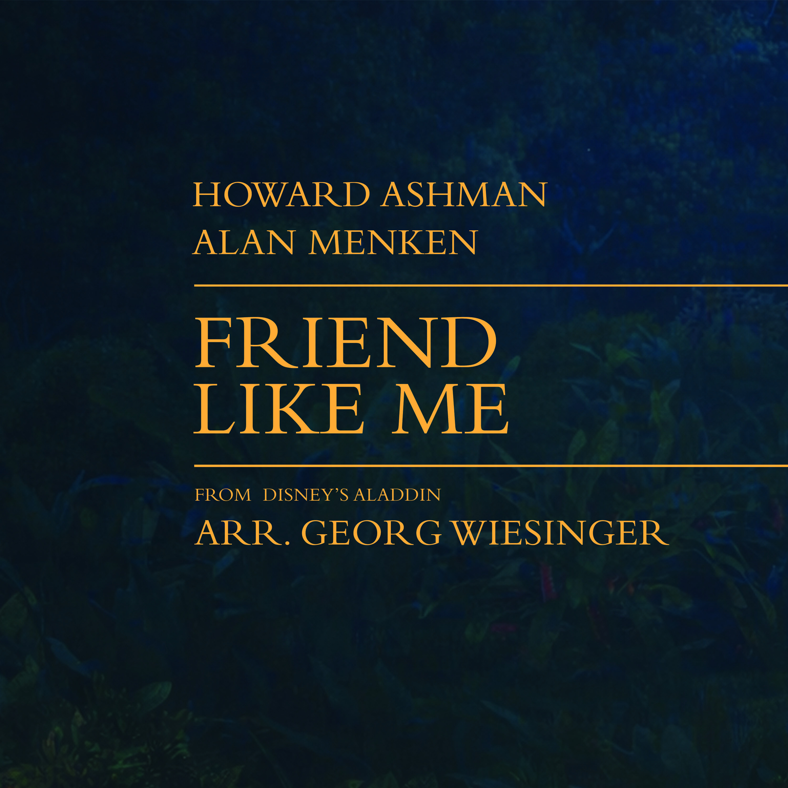 Carátula para "Friend Like Me (arr. Georg Wiesinger)" por Howard Ashman