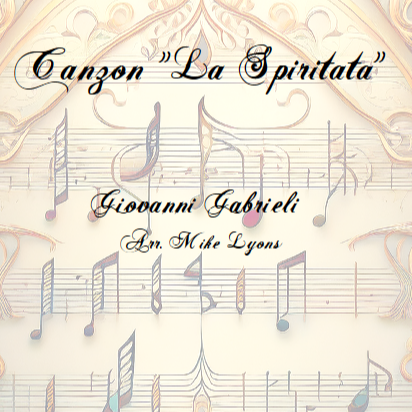 Couverture pour "Canzon "La Spiritata" - Giovanni Gabrieli (Brass Quartet) (arr. Mike Lyons)" par Giovanni Gabrieli