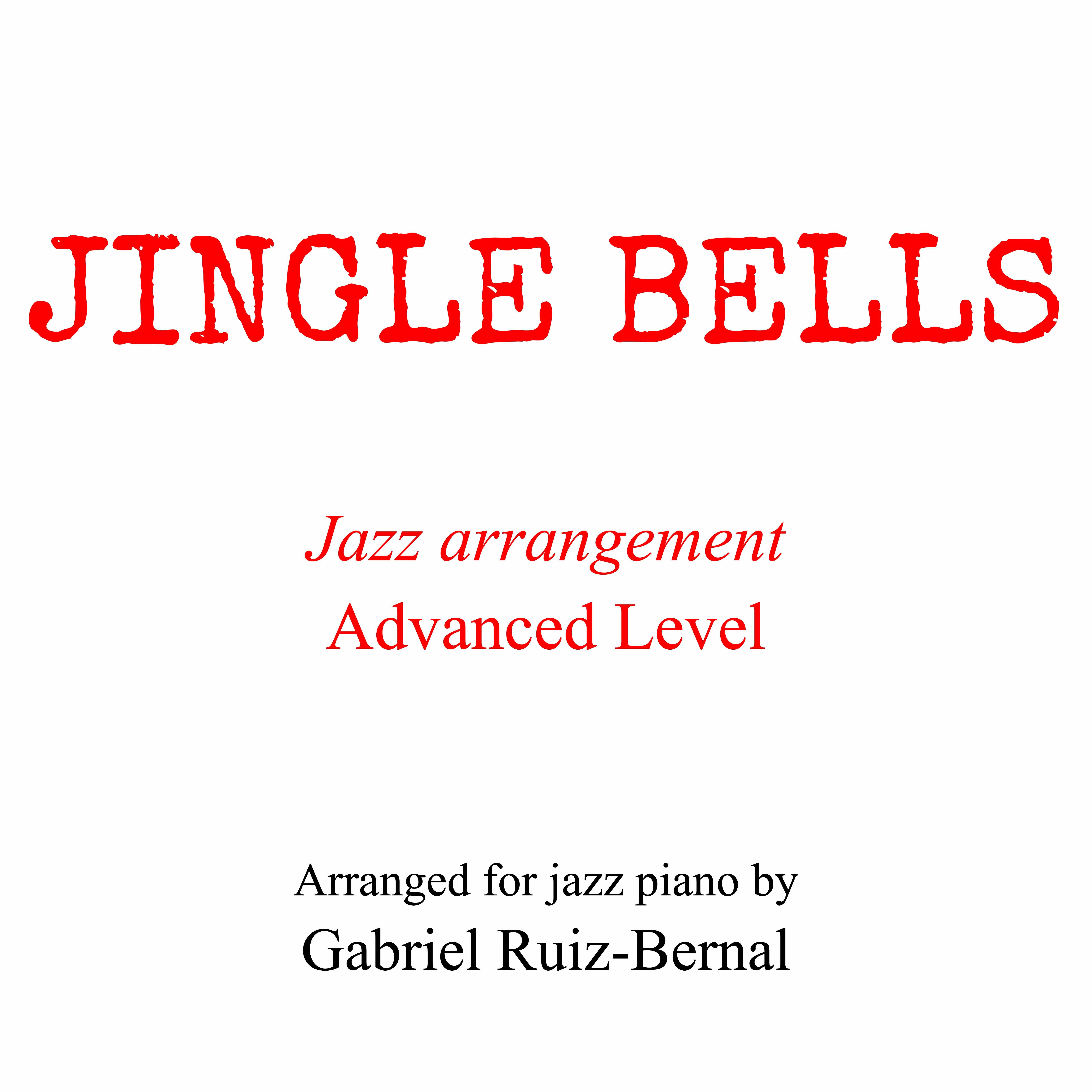 Cover Art for "JINGLE BELLS Jazz Piano arrangement. Advanced Level (arr. Gabriel Ruiz-Bernal)" by J.L. Pierpont (Public Domain)