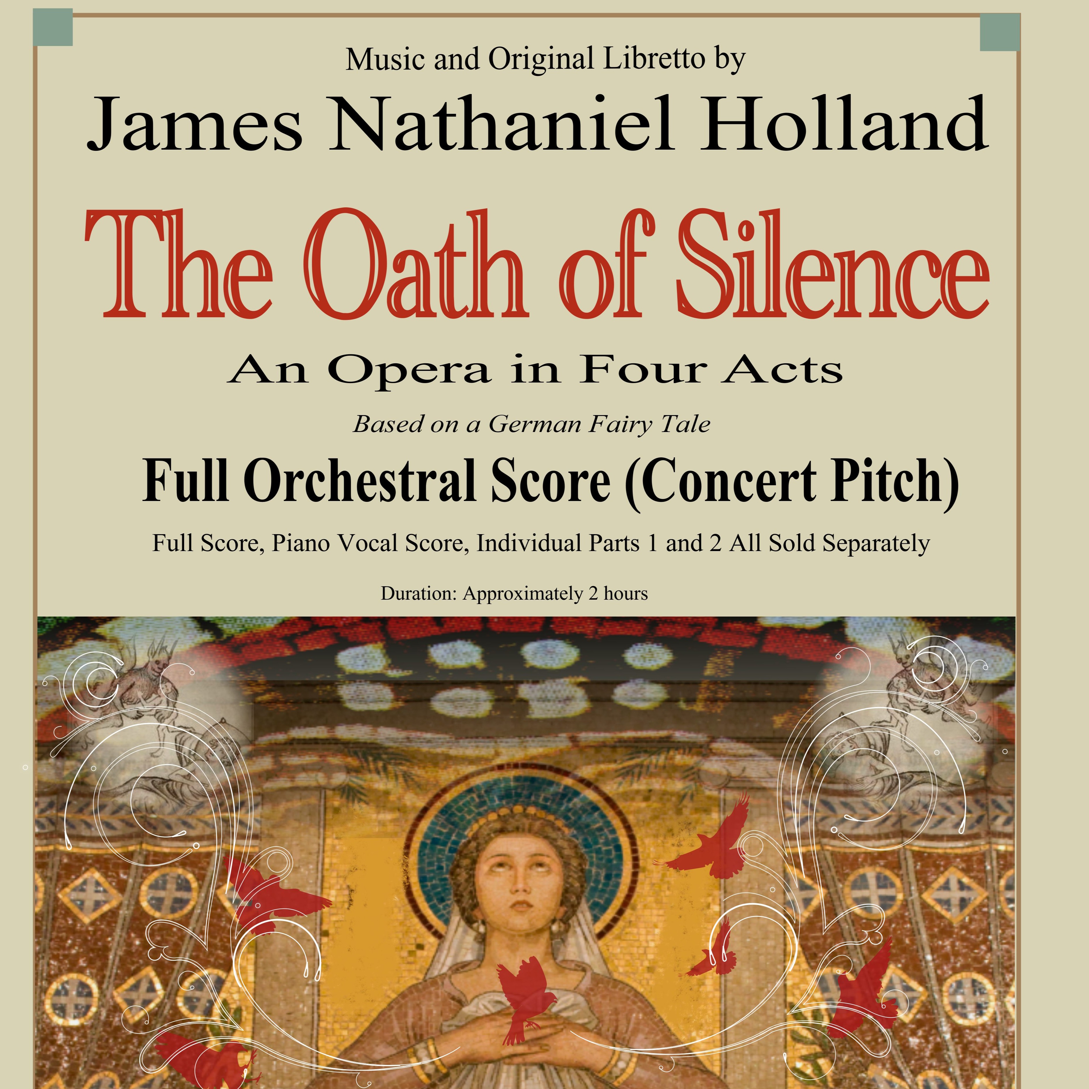 The Oath of Silence, An Opera in Four Acts, Full Orchestral Score (Concert Pitch) - Score Only by James Nathaniel Holland Full Orchestra (《沉默的誓言》四幕歌剧全编制管弦乐总谱（实音记谱）- 仅总谱，James Nathaniel Holland 著) 封面