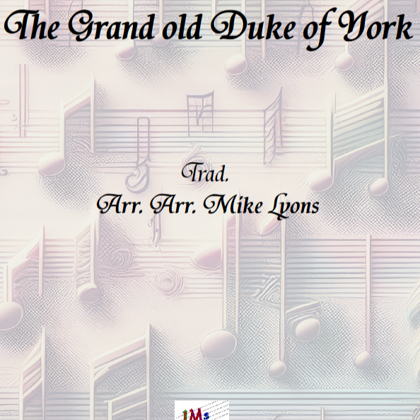 Carátula para "The Grand Old Duke of York - Brass Ensemble (arr. Mike Lyons)" por trad.