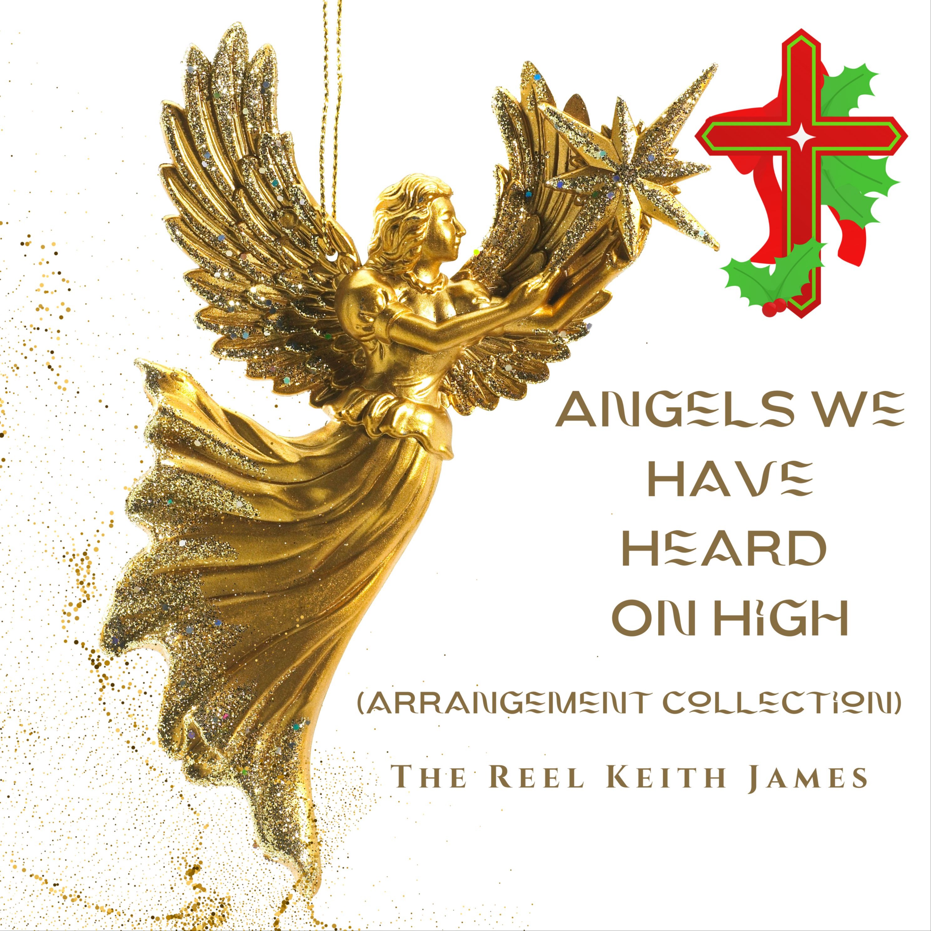 Cover Art for "Angels We Have Heard On High (arr. Keith James" by Keith James
