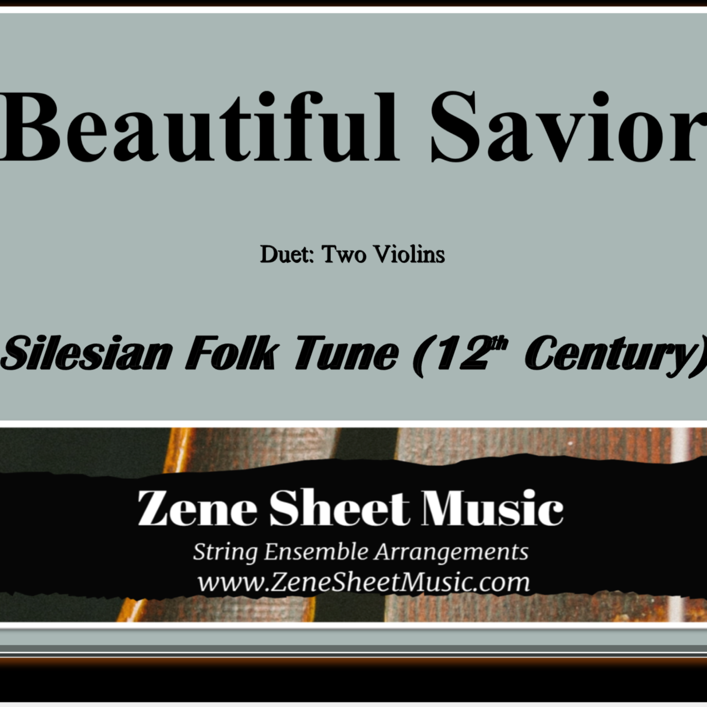 Carátula para "Beautiful Savior (Fairest Lord Jesus) - Violin Duet (arr. Eve C. Mailly - Zene Strings)" por Eve C. Mailly